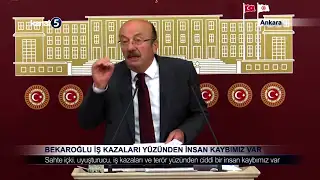 Bekaroğlu; İş Kazaları Yüzünden İnsan Kaybımız Var