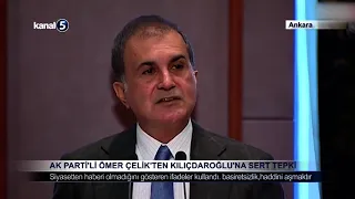 AK Parti’li Ömer Çelik’ten Kılıçdaroğlu’na Sert Tepki