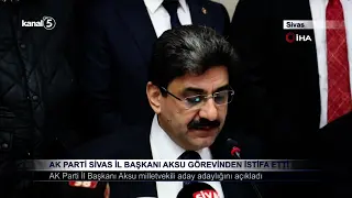 AK Parti Sivas İl Başkanı Aksu Görevinden İstifa Etti