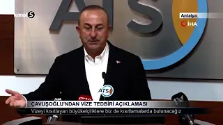 Çavuşoğlu’ndan Vize Tedbiri Açıklaması