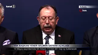 YSK Başkanı Yener Seçmen Sayısını Açıkladı