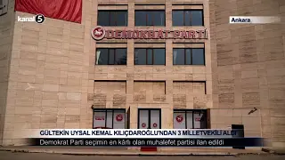 Gültekin Uysal Kemal Kılıçdaroğlu’ndan 3 Milletvekili Aldı