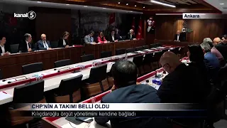 CHP’nin A Takımı Belli Oldu