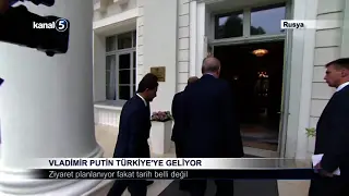 Vladimir Putin Türkiye’ye Geliyor