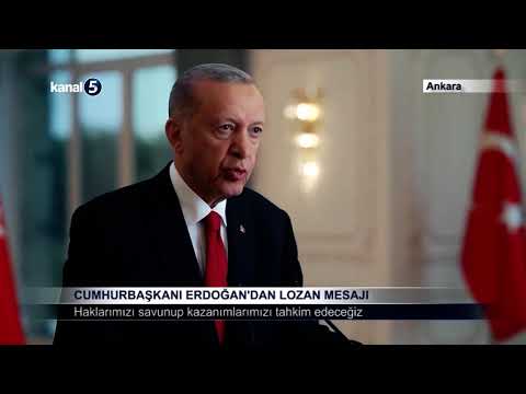 Cumhurbaşkanı Erdoğan’dan Lozan Mesajı
