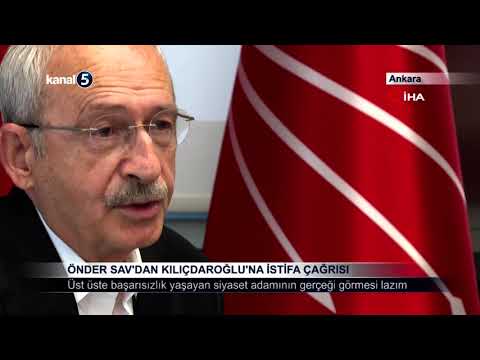 Önder Sav’dan Kılıçdaroğlu’na İstifa Çağrısı