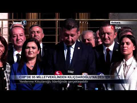 CHP’de 95 Milletvekilinden Kılıçdaroğlu’na Destek