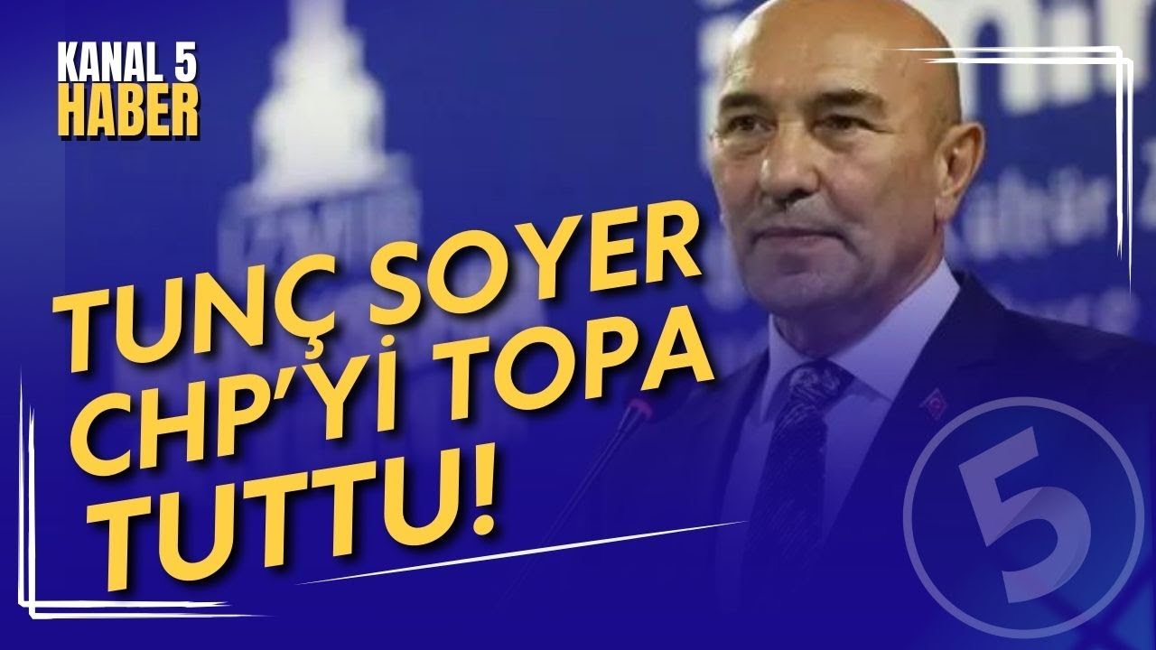 En Hafif Deyimle Siyasi Nezaketsizlik  | Yeniden Aday Gösterilmeyen Tunç Soyer CHP’yi Topa Tuttu