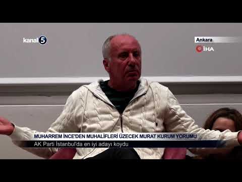 Muharrem İnce’den Muhalifleri Üzecek Murat Kurum Yorumu