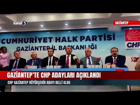 Gaziantep’te CHP Adayları Açıklandı