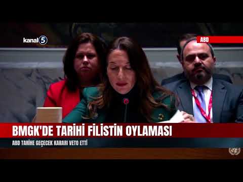 BMGK’de Tarihi Filistin Oylaması | ABD Tarihe Geçecek Kararı Veto Etti