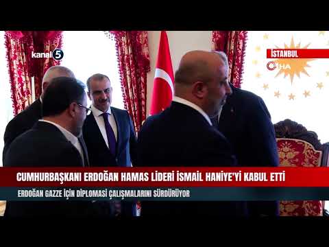 Cumhurbaşkanı Erdoğan Hamas Lideri İsmail Haniye’yi Kabul Etti