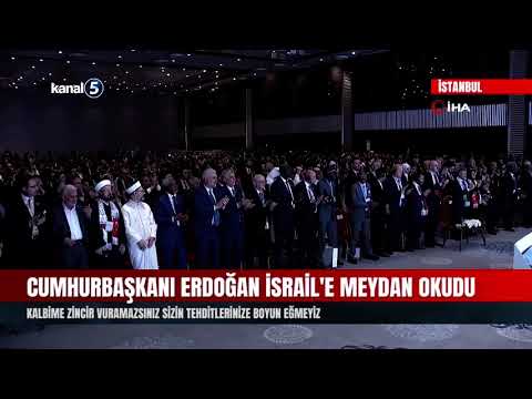 Cumhurbaşkanı Erdoğan İsrail’e Meydan Okudu