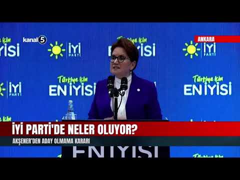 İYİ Parti’de Neler Oluyor?