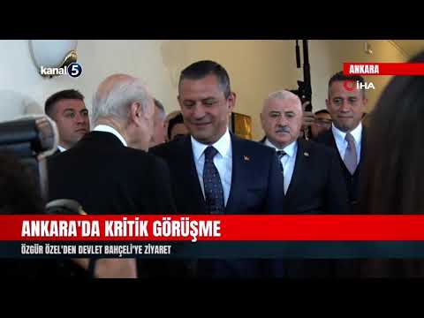 Ankara’da Kritik Görüşme | Özgür Özel’den Devlet Bahçeli’ye Ziyaret