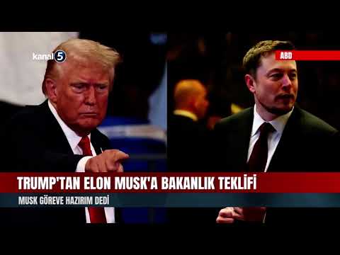 Trump’tan Elon Musk’a Bakanlık Teklifi | Musk Göreve Hazırım Dedi