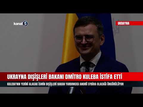 Ukrayna Dışişleri Bakanı Dmitro Kuleba İstifa Etti