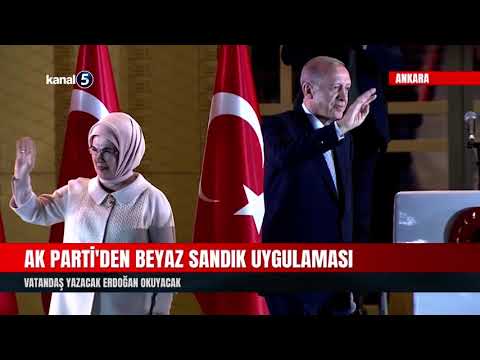 AK Parti’den Beyaz Sandık Uygulaması | Vatandaş Yazacak Erdoğan Okuyacak