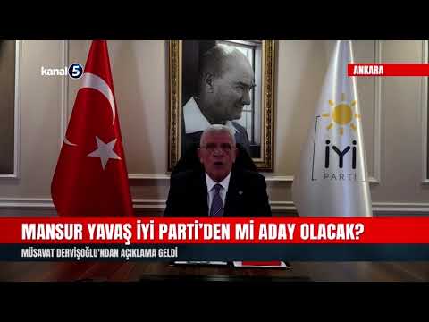Mansur Yavaş İYİ Parti’den Mi Aday Olacak? | Müsavat Dervişoğlu’ndan Açıklama Geldi