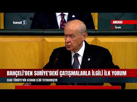 Bahçeli’den Suriye’deki Çatışmalarla İlgili İlk Yorum