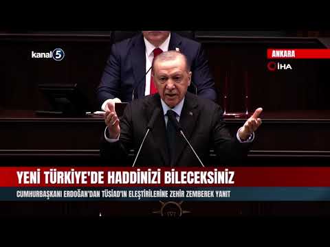 Cumhurbaşkanı Erdoğan’dan TÜSİAD’ın eleştirilerine zehir zemberek yanıt