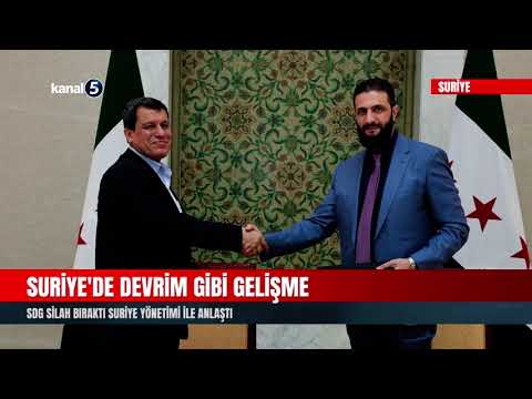 Suriye’de Devrim Gibi Gelişme | SDG Silah Bıraktı Suriye Yönetimi İle Anlaştı