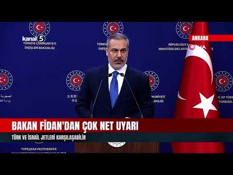 Bakan Fidan’dan Çok Net Uyarı | Türk Ve İsrail Jetleri Karşılaşabilir