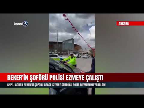 CHP’li Adnan Beker’in Şoförü Aracı Üzerine Sürdüğü Polis Memurunu Yaraladı