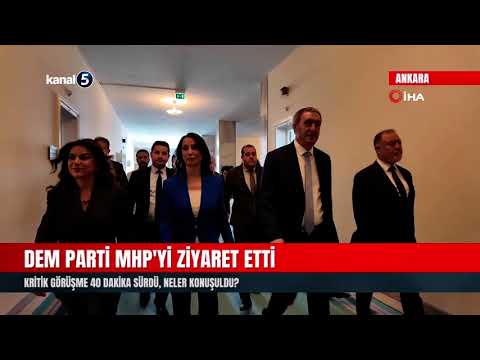 DEM Parti MHP’yi Ziyaret Etti | Kritik Görüşme 40 Dakika Sürdü | Neler Konuşuldu?