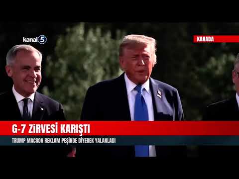 G-7 Zirvesi Karıştı | Trump Macron Reklam Peşinde Diyerek Yalanladı