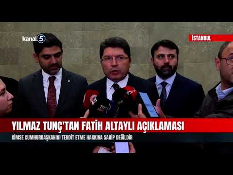 Yılmaz Tunç’tan Fatih Altaylı Açıklaması | Kimse Cumhurbaşkanını Tehdit Etme Hakkına Sahip Değildir