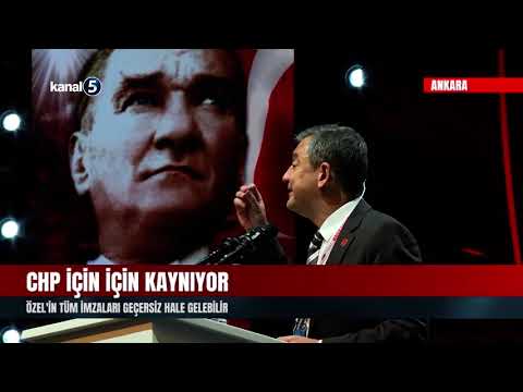 CHP İçin İçin Kaynıyor | Özel’in Tüm İmzaları Geçersiz Hale Gelebilir