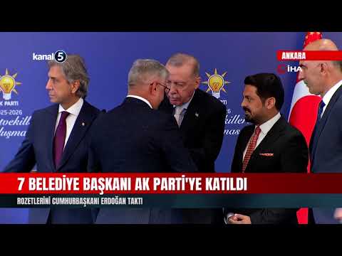 7 Belediye Başkanı AK Parti’ye Katıldı | Rozetlerini Cumhurbaşkanı Erdoğan Taktı