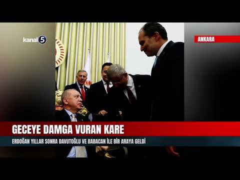 Geceye Damga Vuran Kare | Erdoğan Yıllar Sonra Davutoğlu Ve Babacan Ile Bir Araya Geldi