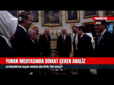 Yunan Medyasında Dikkat Çeken Analiz | Kathimerini’den Başkan Erdoğan İçin Büyük Türk Manşeti