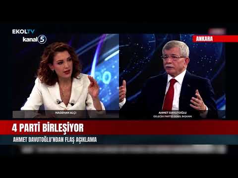 4 Parti Birleşiyor | Ahmet Davutoğlu’ndan Flaş Açıklama