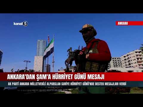 AK Parti Ankara Milletvekili Alparslan Suriye Hürriyet Günü’nde Destek Mesajları Verdi