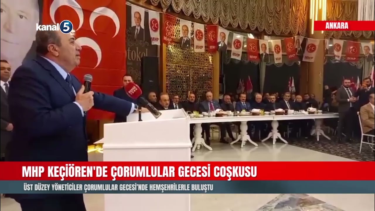 MHP Keçiören’de Çorumlular Gecesi Coşkusu