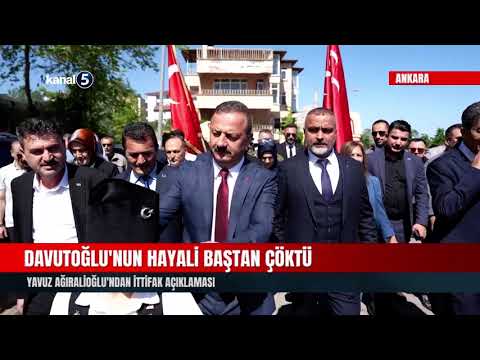 Davutoğlu’nun Hayali Baştan Çöktü | Yavuz Ağıralioğlu’ndan İttifak Açıklaması