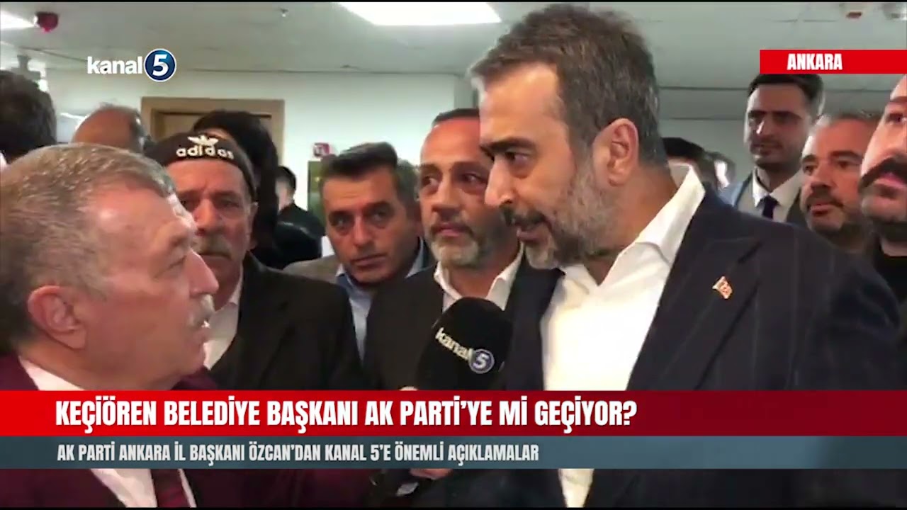 Keçiören Belediye Başkanı AK Parti’ye Mi Geçiyor? | Özcan’dan Kanal 5’e Önemli Açıklamalar