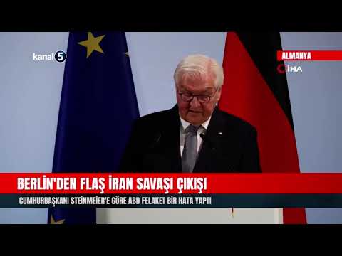 Berlin’den flaş İran savaşı çıkışı | Cumhurbaşkanı Steinmeier’e göre ABD felaket bir hata yaptı