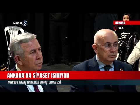 Ankara’da Siyaset Isınıyor | Mansur Yavaş Hakkında Soruşturma İzni
