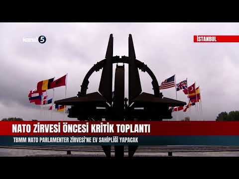 TBMM NATO PARLAMENTER ZİRVESİ’NE EV SAHİPLİĞİ YAPACAK